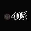 A white gothic-style '415' graphic decal shown next to a US quarter coin for scale on a solid black background.